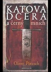 KATOVA DCERA A ČERNÝ MNICH