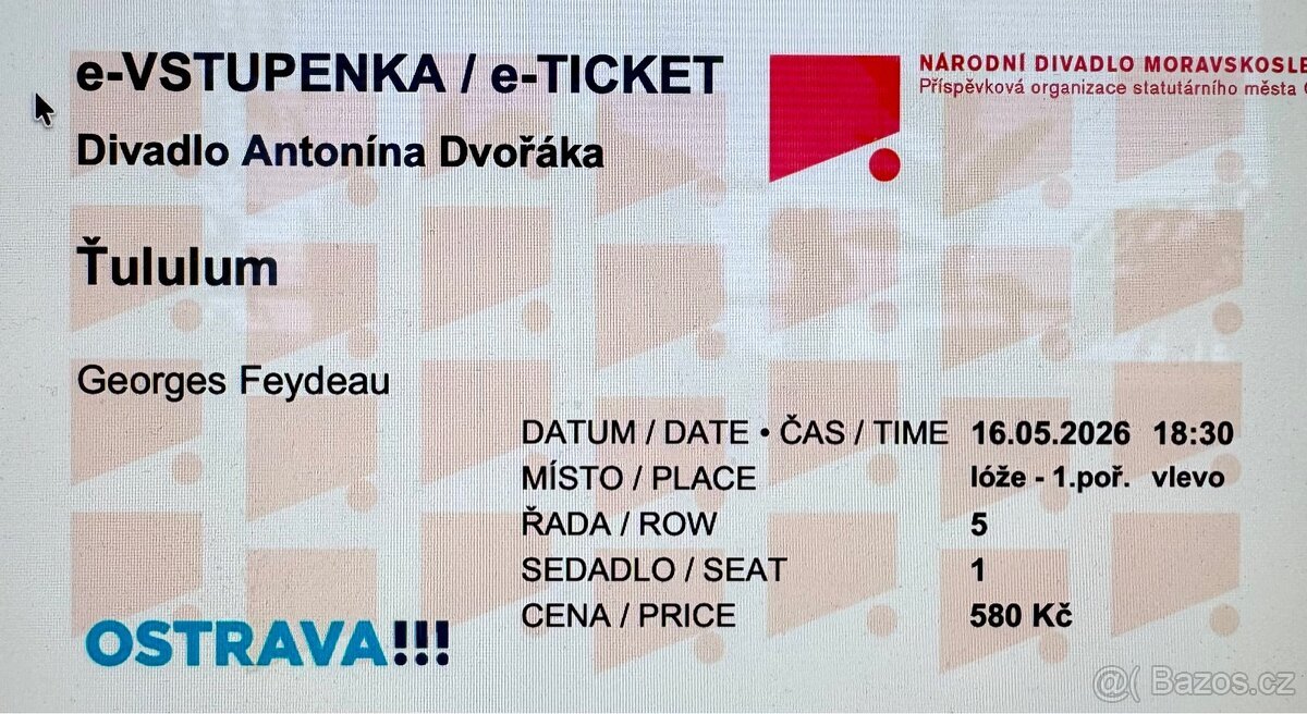 Prodám 2 vstupenky do divadla Ostrava - Ťululum