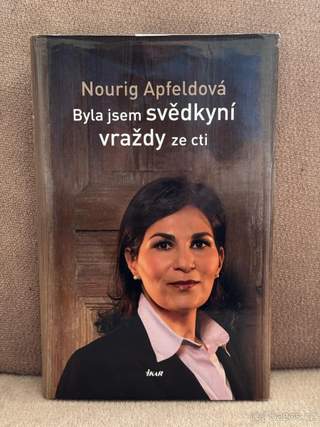 Byla jsem svědkyní vraždy ze cti (N. Apfeldová)
