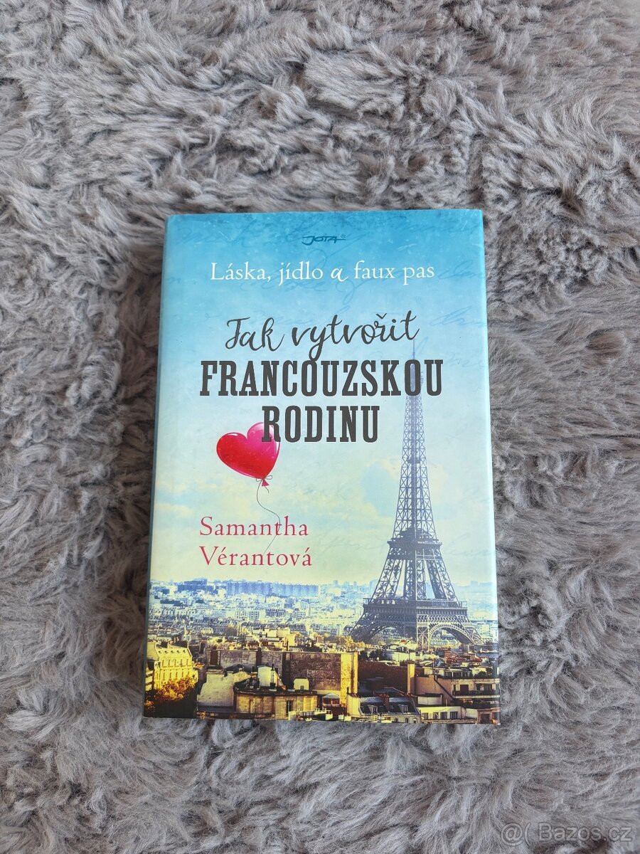 Láska, jídlo a faux pas Jak vytvořit francouzskou rodinu - S