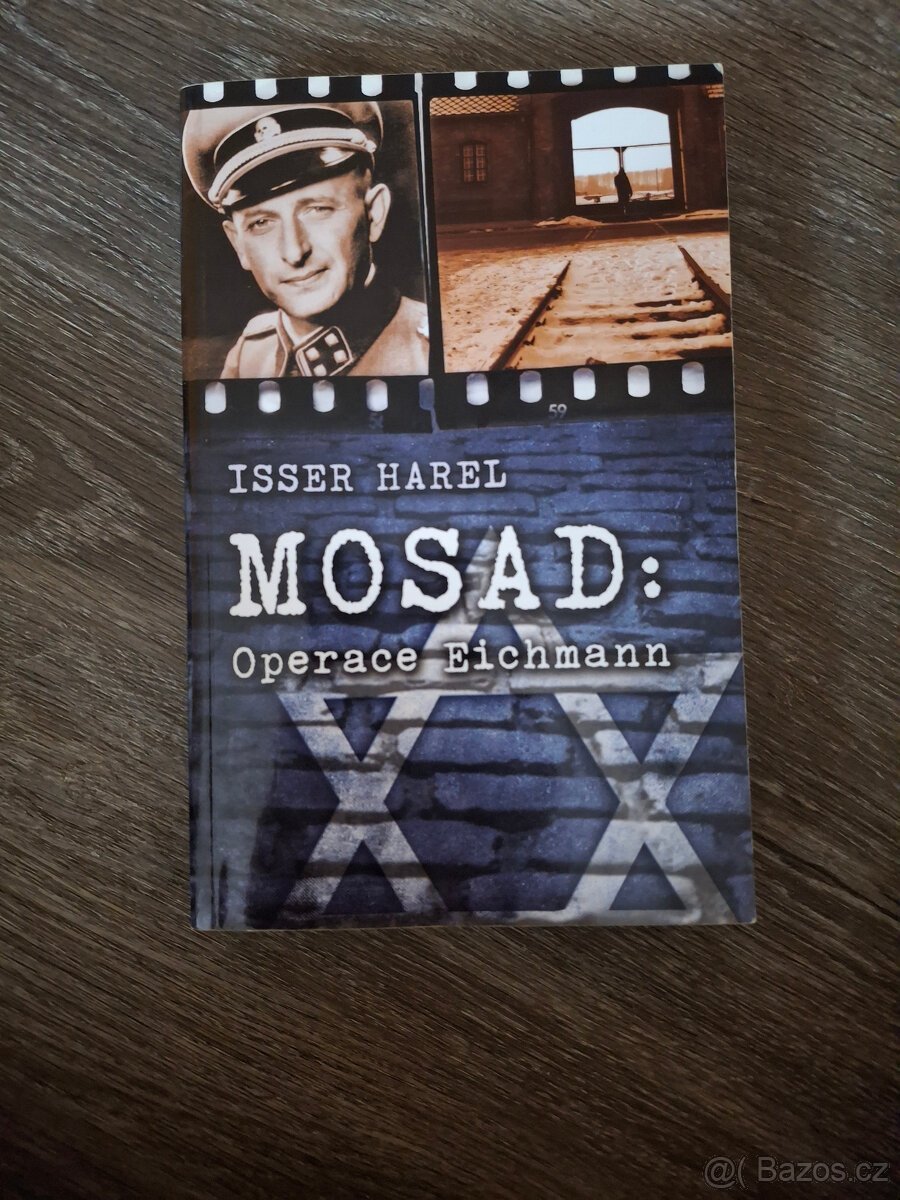 Isser Harel: Mosad: Operace Eichmann