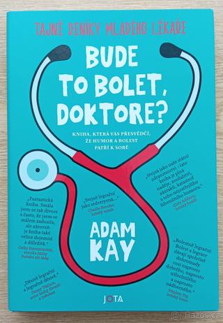 Bude to bolet, doktore?