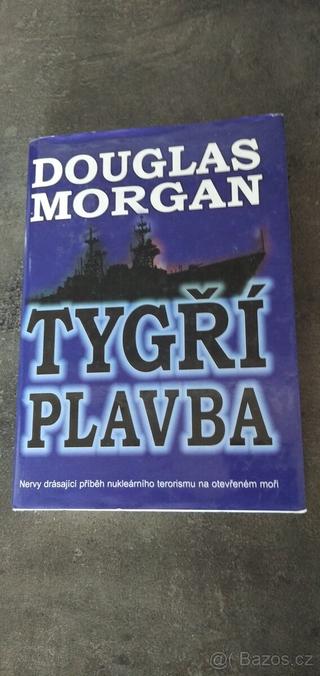 Tygří plavba - Douglas Morgan