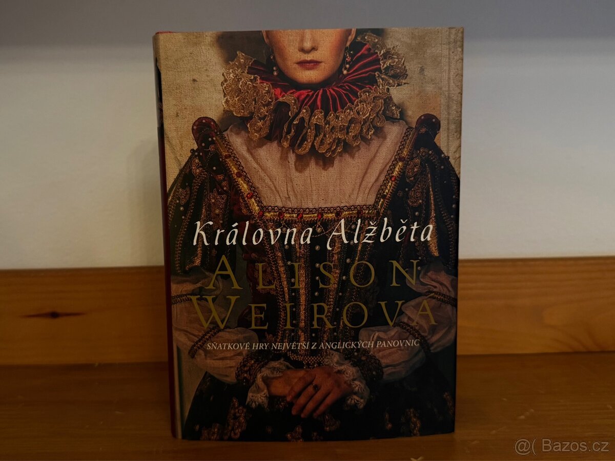 Alison Weirová Královna Alžběta