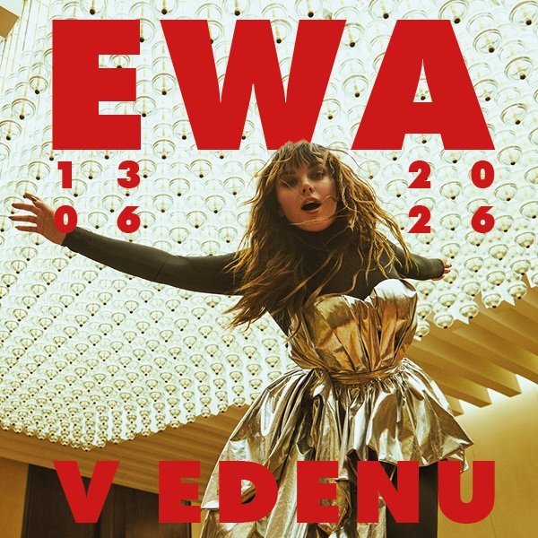 2× VIP vstupenka EWA FARNA – EDEN – PŮVODNÍ CENA – 13. 6. 26