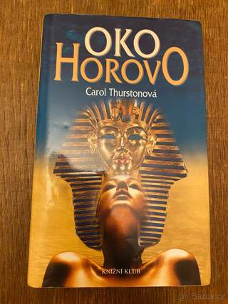 Carol Thurstonová Oko Horovo