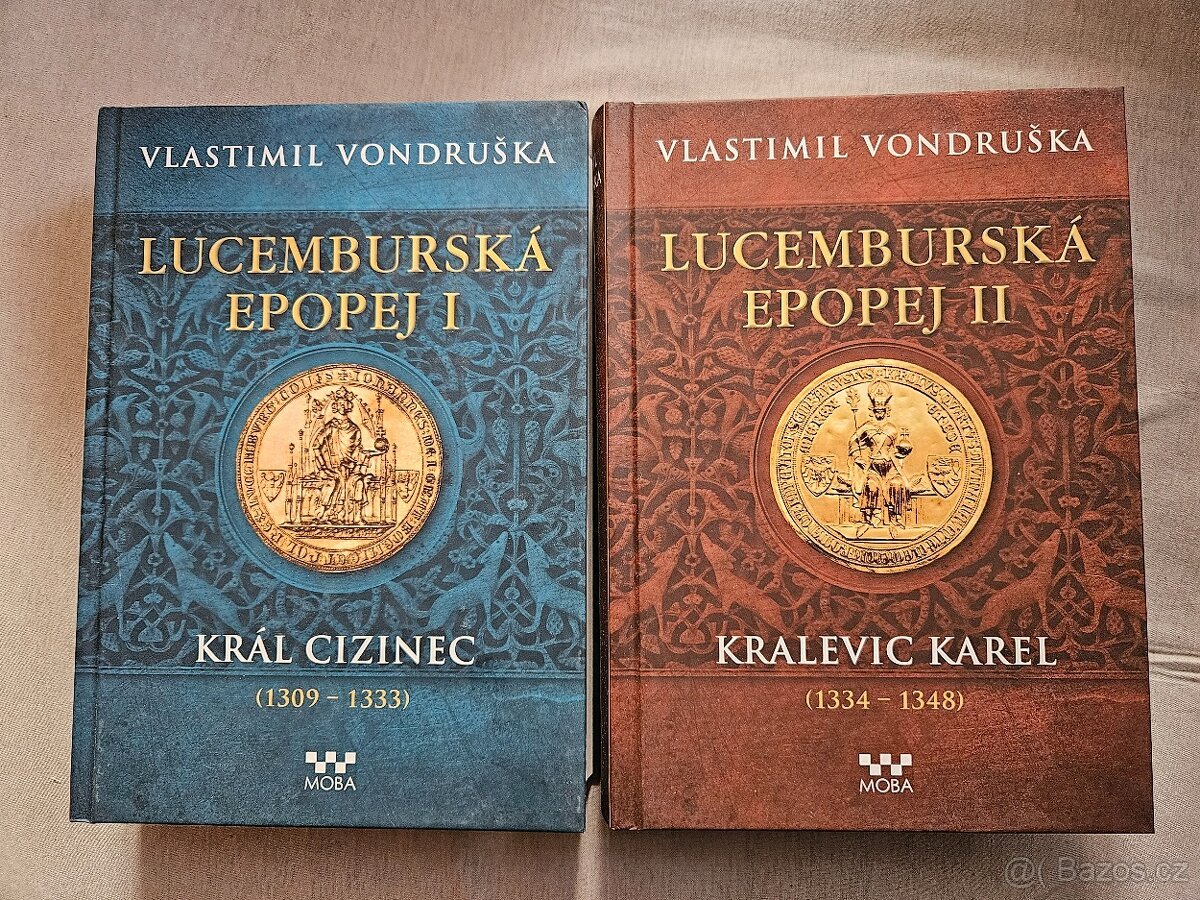 Vondruška Lucemburska epopej 1. a 2.dil