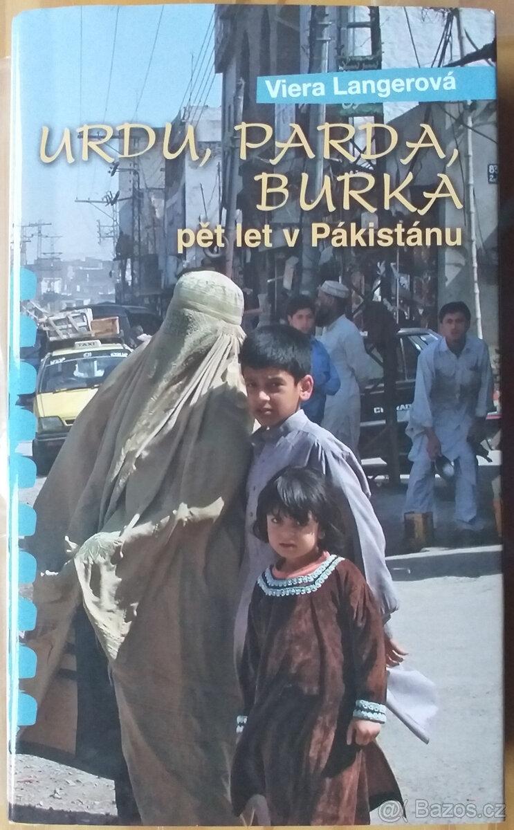 Urdu Parda Burka, pět let v Pákistánu