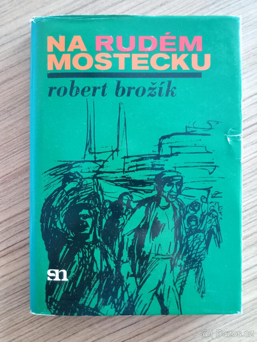 Brožík Robert - Na rudém Mostecku
