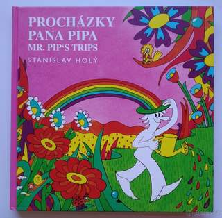 Stanislav Holý - Procházky pana Pipa