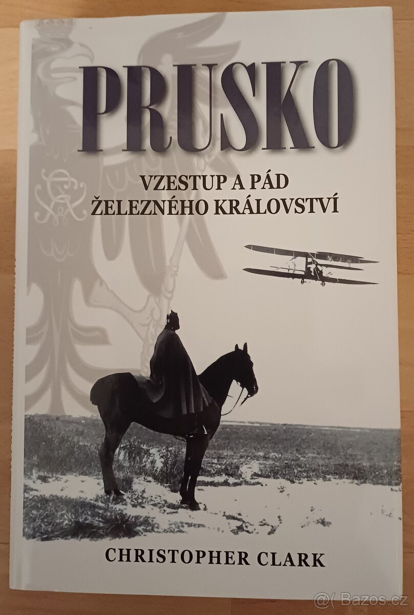 Prusko vzestup a pád železného království
