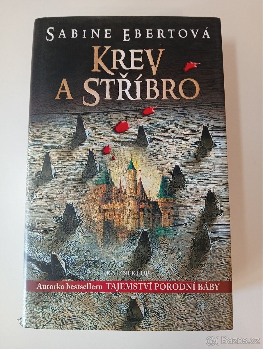 Krev a stříbro - Sabine Ebert