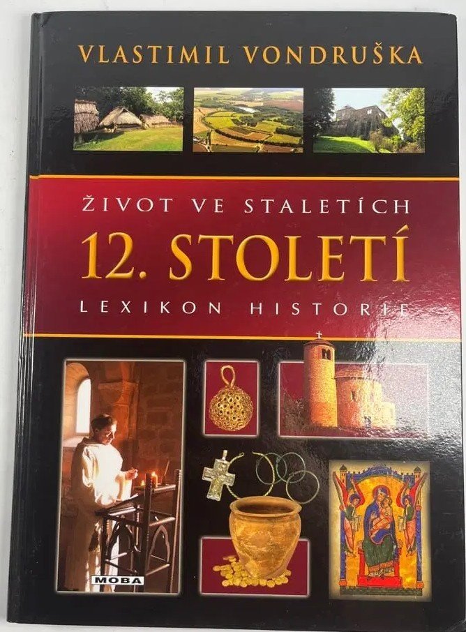 Život ve staletích 12. století - lexikon historie.