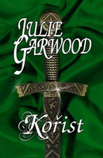 Julie Garwood - KOŘIST