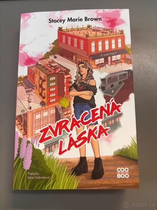 Zvrácená láska - Stacey Marie Brown