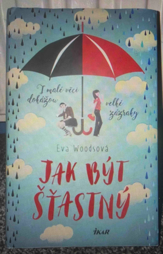 Jak být šťastný