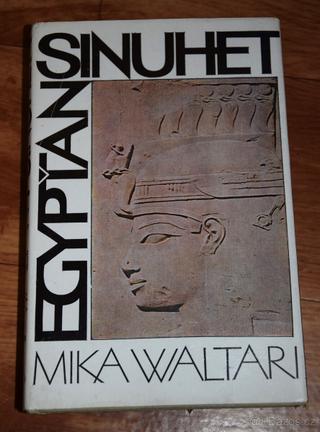 Egypťan Sinuhet - Mika Waltari
