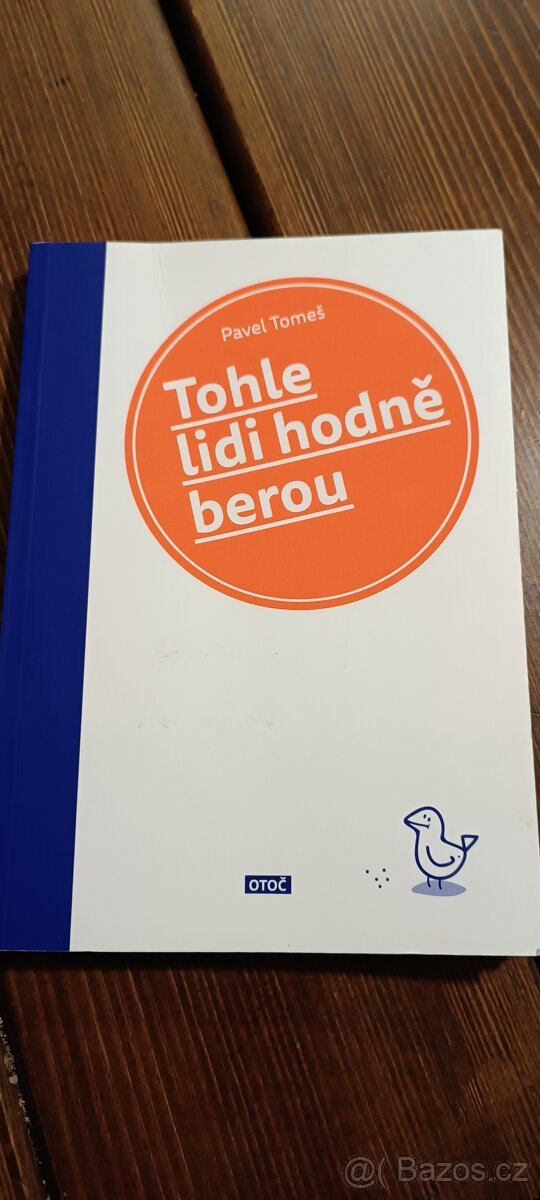 Tohle lidi hodně berou Pavel Tomeš