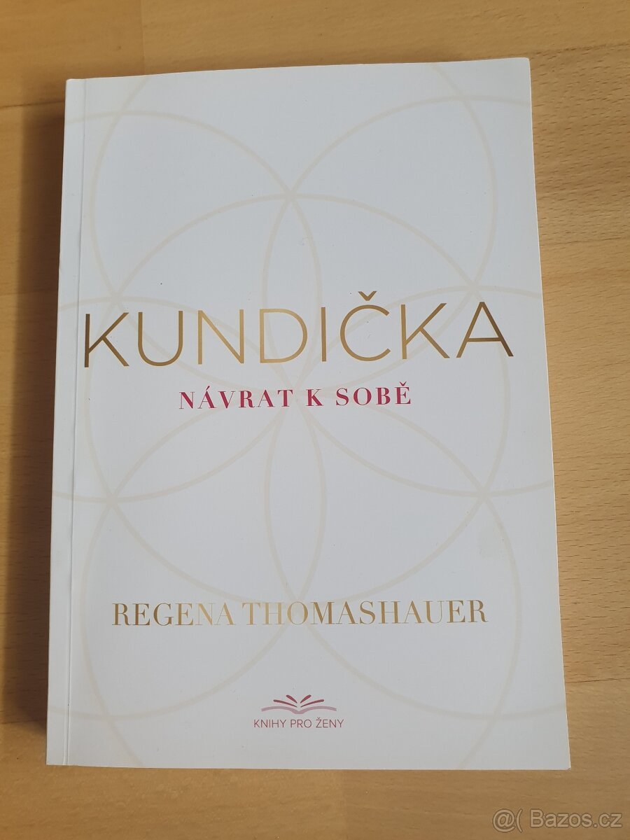 Kundička – Návrat k sobě – Regena Thomashauer