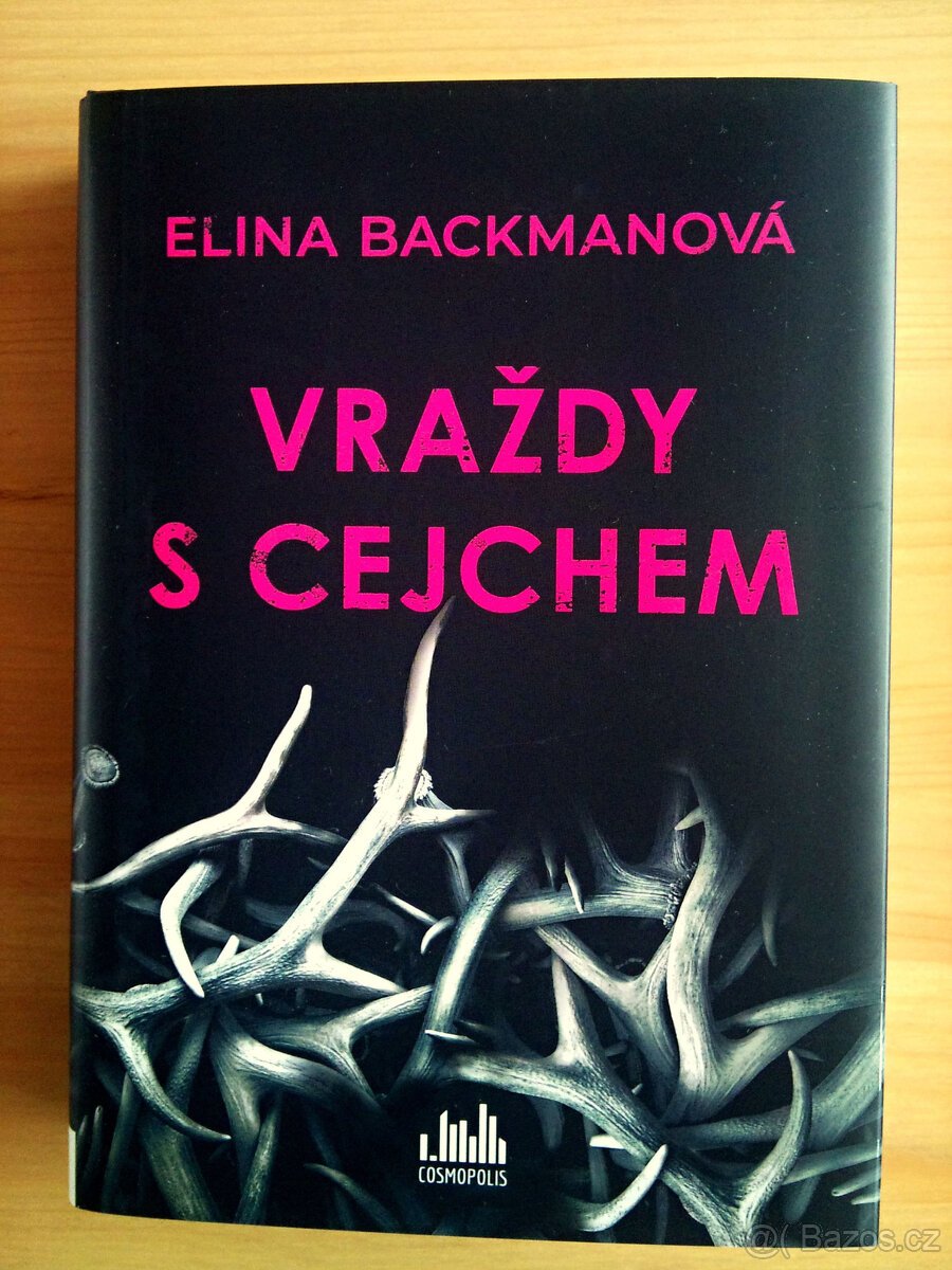 Vraždy s cejchem - Backmanová Elina ● NOVÁ KNIHA ●