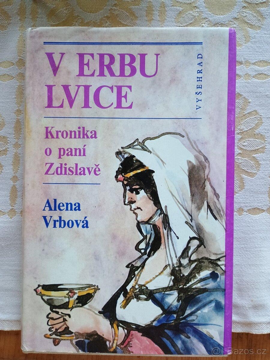 V ERBU LVICE, Kronika o paní Zdislavě (Alena Vránová)
