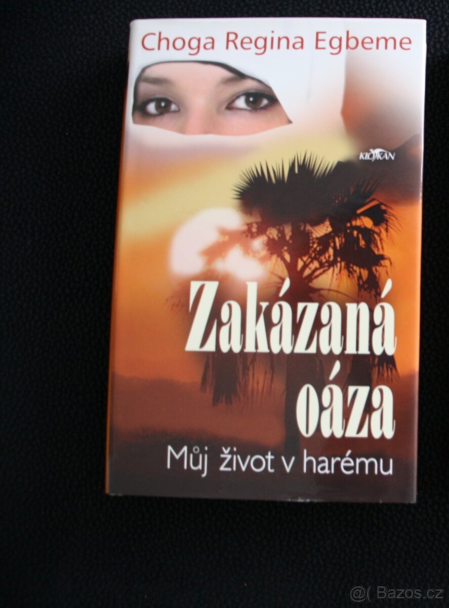 Choga Regina Egbeme- Zakázaná oáza - život v harému.