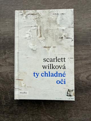 Scarlett Wilková - Ty chladné oči