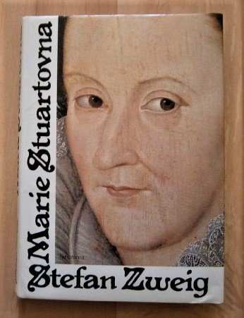 Marie Stuartovna -životopisný román (Stefan Zweig)