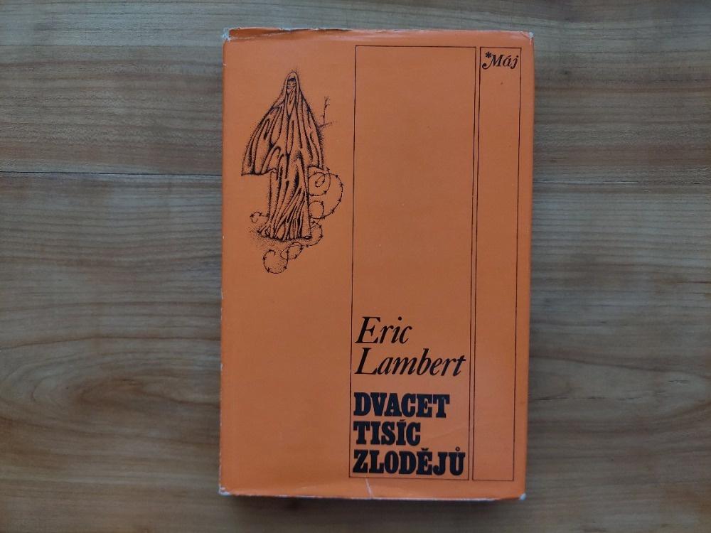 Eric Lambert - Dvacet tisíc zlodějů, Adolf Born -