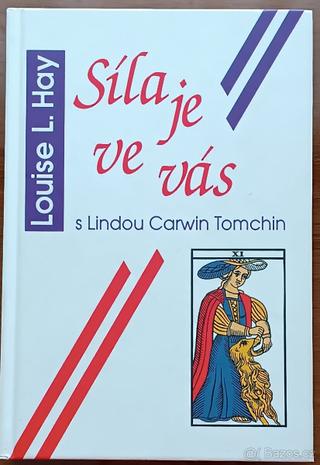 Louise L. Hay - Síla je ve vás