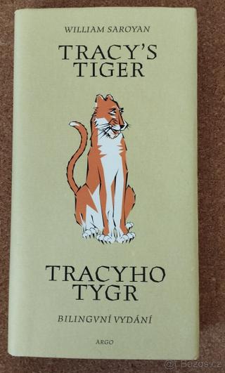 Tracyho Tygr, W.Saroyan. Bilingvní vydání