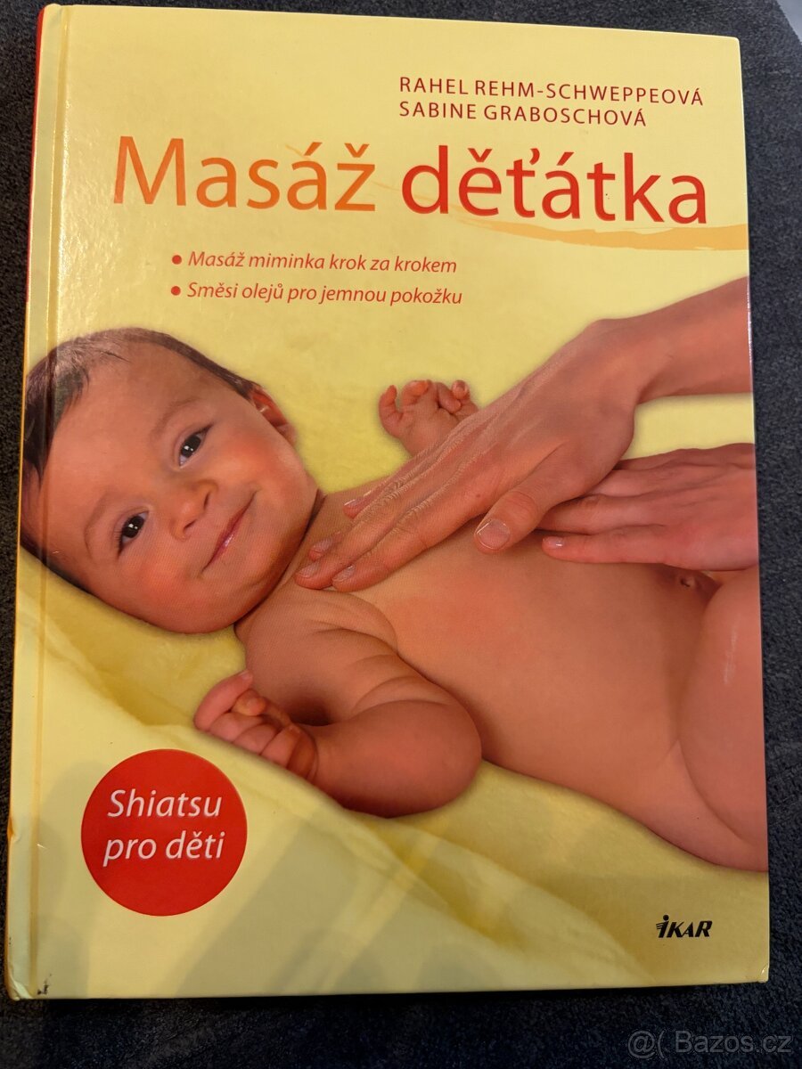 Masáž děťátka - Rehm-Schweppeová a Graboschová