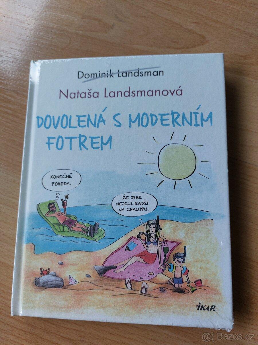 Dovolená s moderním fotrem – NOVÁ, zabalená