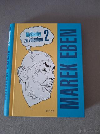 Myšlenky za volantem 2 Marek Eben