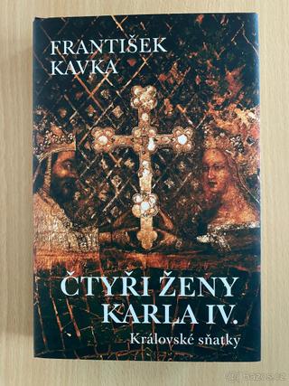 Nová kniha Čtyři ženy Karla IV. - Královské sňatky