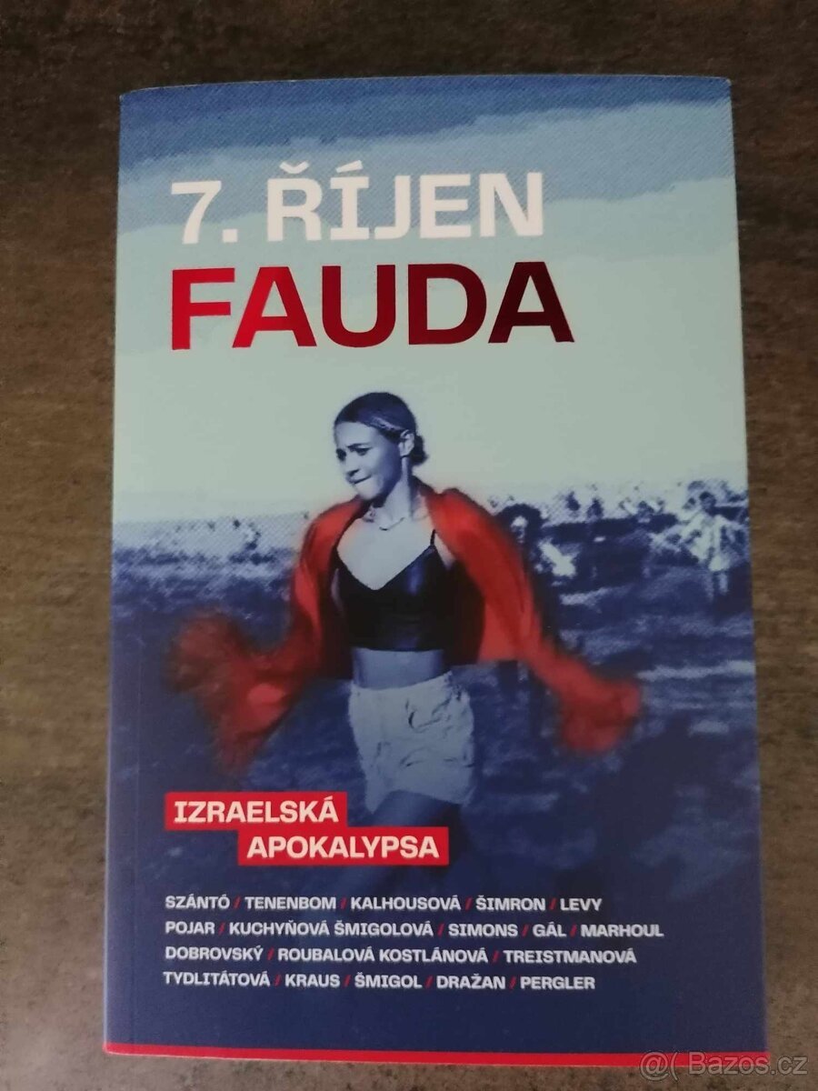 FAUDA 7.říjen, izraelská apokalypsa, bestiální útok terorist