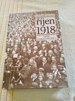 Říjen 1918 Vznik Československa - Antonín Klimek