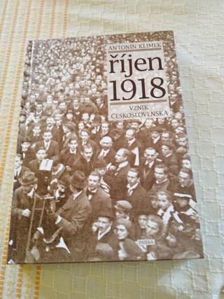 Říjen 1918 Vznik Československa - Antonín Klimek