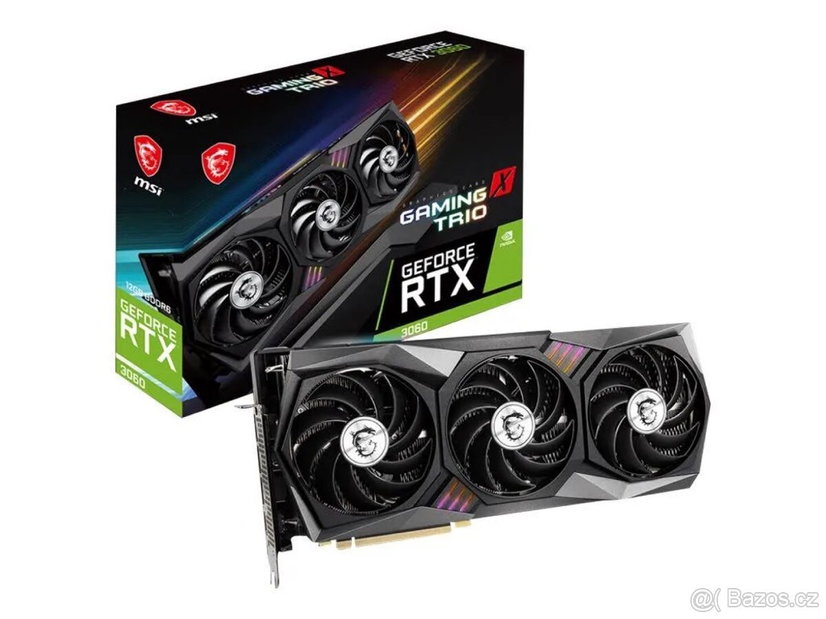 Grafickou kartu MSI 3060 GeForce RTX gaming X trio