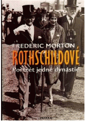 Rothschildové portrét jedné dynastie