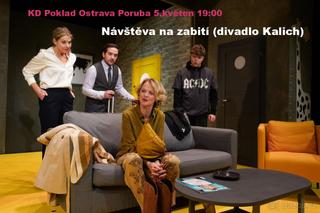 Návštěva na zabití (Divadlo Kalich) KD Poklad 5.5 Ostrava