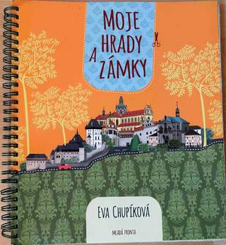 Hrady a zámky - Eva Chupíková